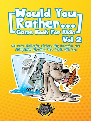 cover image of Would You Rather Game Book for Kids, Volume 2